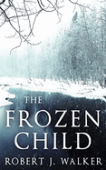 The Frozen Child