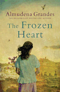 The Frozen Heart: A sweeping epic that will grip you from the first page