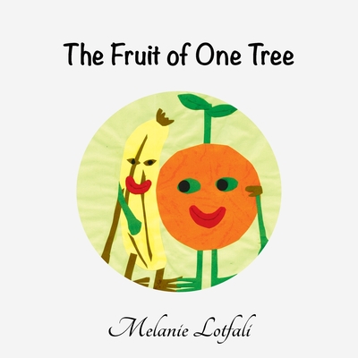 The Fruit of One Tree - 