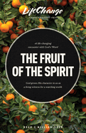 The Fruit of the Spirit: A Bible Study on Reflecting the Character of God
