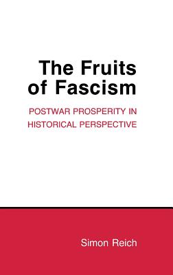 The Fruits of Fascism: Burgundian Ceremony and Civic Life in Late Medieval Ghent - Reich, Simon, Professor