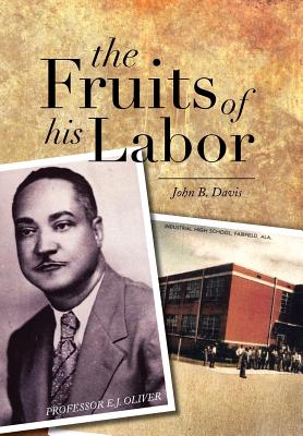 The Fruits of His Labor - Davis, John B