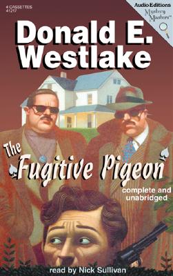 The Fugitive Pigeon - Westlake, Donald E