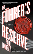 The Fuhrer's Reserve - Lindsay, Paul
