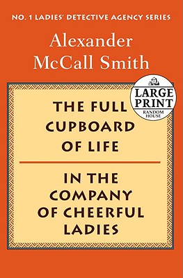 The Full Cupboard of Life - McCall Smith, Alexander