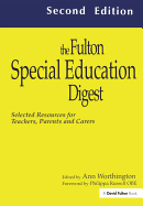 The Fulton Special Education Digest: Selected Resources for Teachers, Parents and Carers