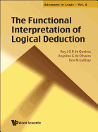 The Functional Interpretation Of Logical Deduction