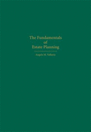 The Fundamentals of Estate Planning - Vallario, Angela M