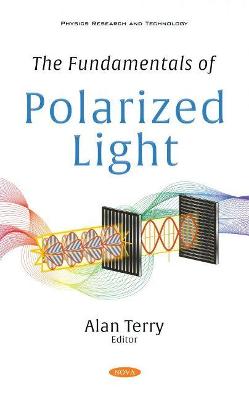 The Fundamentals of Polarized Light - Terry, Alan (Editor)