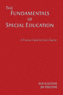 The Fundamentals of Special Education: A Practical Guide for Every Teacher