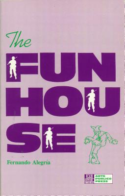 The Funhouse - Alegria, Fernando, and Kessler, Stephen (Translated by)