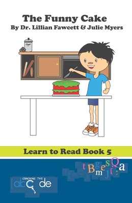 The Funny Cake: Learn to Read Book 5 (American Version) - Fawcett, Lillian