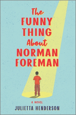 The Funny Thing about Norman Foreman - Henderson, Julietta