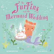 The Furfins and the Mermaid Wedding