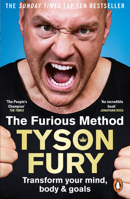 The Furious Method: The Sunday Times bestselling guide to a healthier body & mind - Fury, Tyson