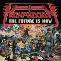 The Future Is Now - Non Phixion