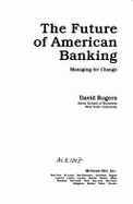 The Future of American Banking: Managing for Change