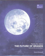 The Future of Brands: 25 Visions of the Future of Branding