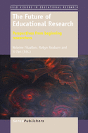 The Future of Educational Research: Perspectives from Beginning Researchers