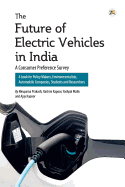 The Future of Electric Vehicles in India - A Consumer Preference Survey