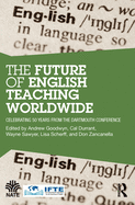 The Future of English Teaching Worldwide: Celebrating 50 Years From the Dartmouth Conference