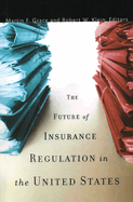 The Future of Insurance Regulation in the United States