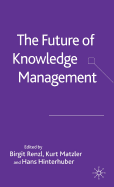 The Future of Knowledge Management