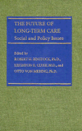 The Future of Long-Term Care: Social and Policy Issues