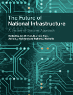 The Future of National Infrastructure: A System-Of-Systems Approach