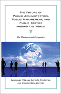 The Future of Public Administration Around the World: The Minnowbrook Perspective