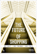 The Future of Shopping: 2nd edition