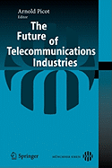 The Future of Telecommunications Industries