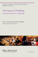 The Future of Thinking: Learning Institutions in a Digital Age