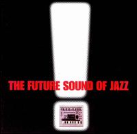 The Future Sound of Jazz, Vol. 1 [Instinct] - Various Artists