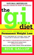 The G.I. Diet: The Easy, Healthy Way to Permanent Weight Loss - Gallop, Rick