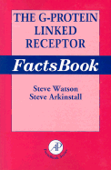 The G-Protein Linked Receptor Facts Book