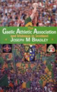 The Gaelic Athletic Association and Irishness in Scotland: History, Ethnicity, Politics, Culture & Identity