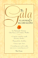 The Gala Planner & Record-Keeper: For Professionals, Volunteers, Chair Persons & Committee Members - Coons, Patti