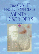 The Gale Encyclopedia of Mental Disorders - Gale Group