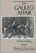 The Galileo Affair: A Documentary History Volume 1