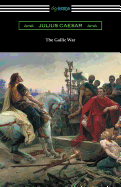 The Gallic War: (translated by W. A. Macdevitte with an Introduction by Thomas de Quincey)