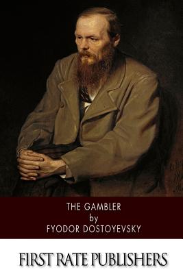 The Gambler - Dostoevsky, Fyodor