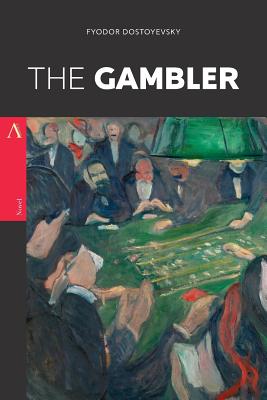 The Gambler - Dostoyevsky, Fyodor