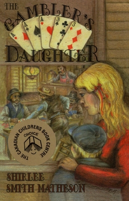 The Gambler's Daughter - Smith-Matheson, Shirlee