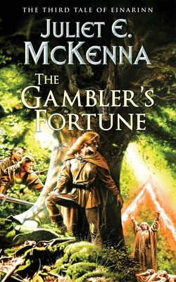 The Gambler's Fortune: The Third Tale of Einarinn - McKenna, Juliet E