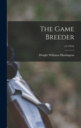 The Game Breeder; v.9 (1916)