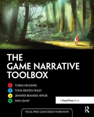 The Game Narrative Toolbox - Heussner, Tobias, and Lemay, Ann, and Finley, Toiya Kristen