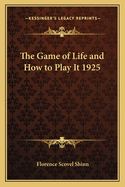 The Game of Life and How to Play It