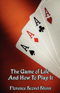 The Game of Life and How to Play It