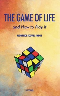 The Game of Life and how to play it - Scovel Shinn, Florence